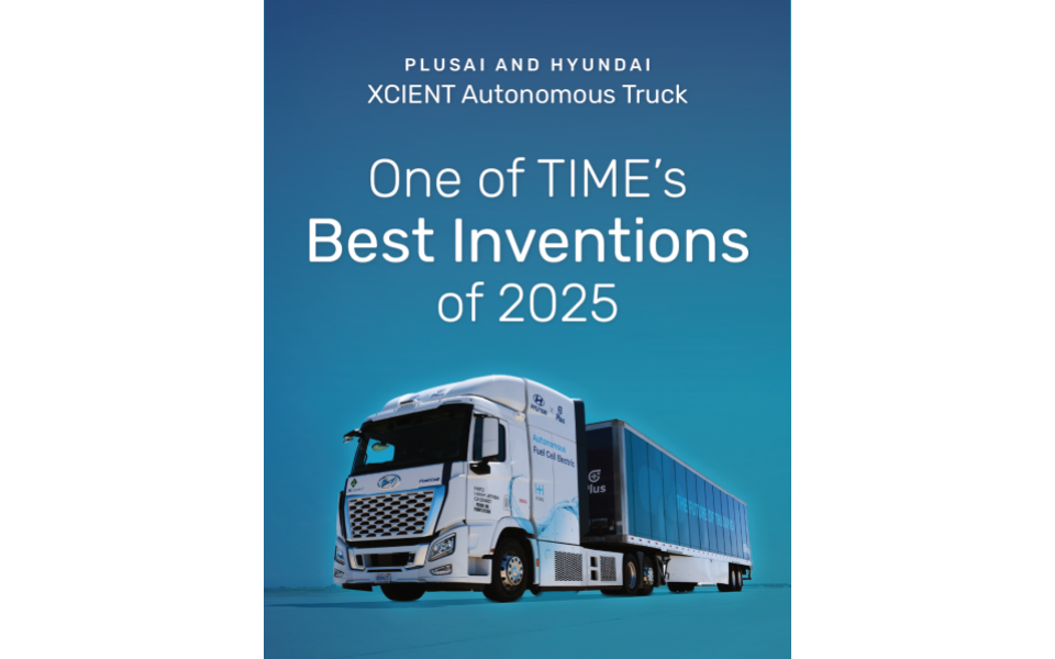 Hyundai Motor and PlusAI Recognized in TIME's 'Best Inventions 2025' for Autonomous Hydrogen Fuel Cell Truck